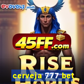cerveja 777 bet
